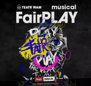 Musical Fair Play w reżyserii Pawła Podgórskiego